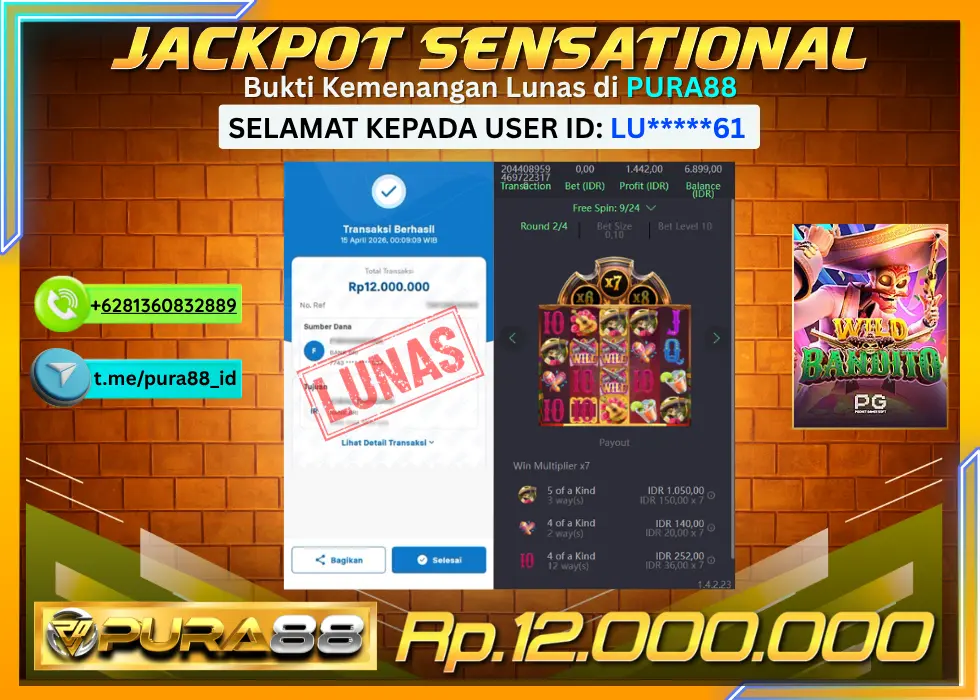 PURA88 JACKPOT WILD BANDITO Rp 12.000.000,- LUNAS